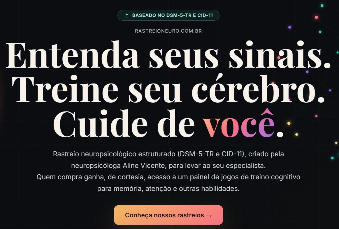 RastreioNeuro: entenda sua mente, organize seus sinais e treine seu cérebro